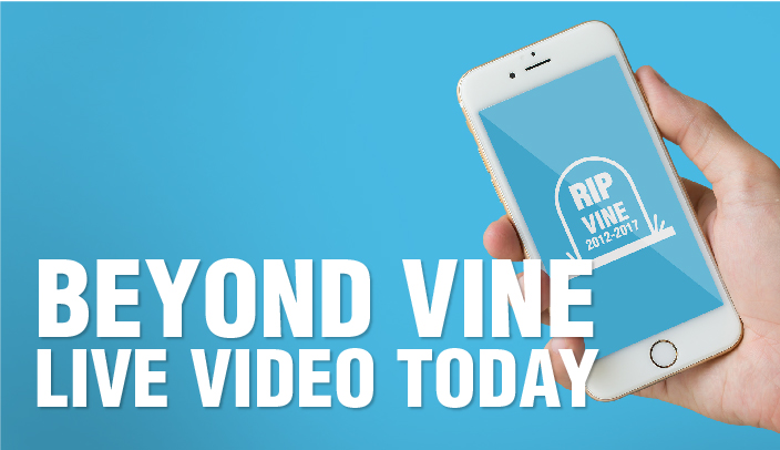 Beyond Vine, Live Video Today