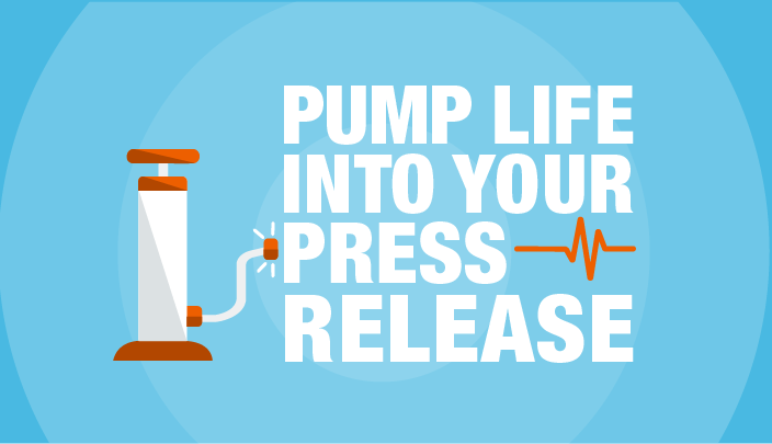 Pump Life into Your Press Releases