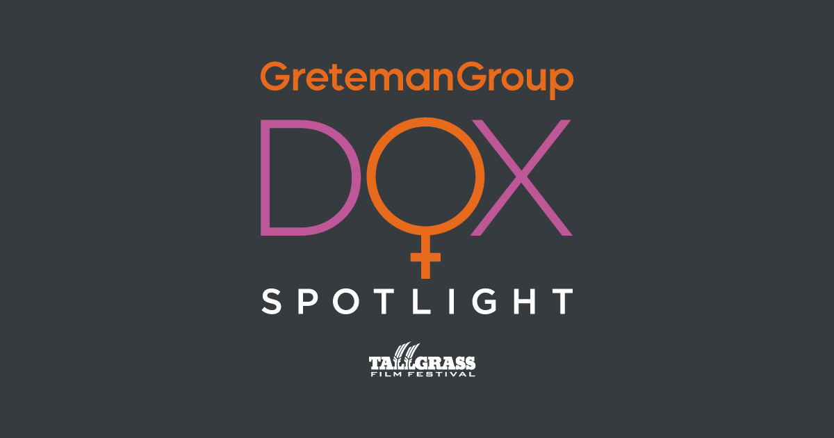 Greteman Group to Sponsor the Inaugural DOX Spotlight Competition  at the 2017 Tallgrass Film Festival