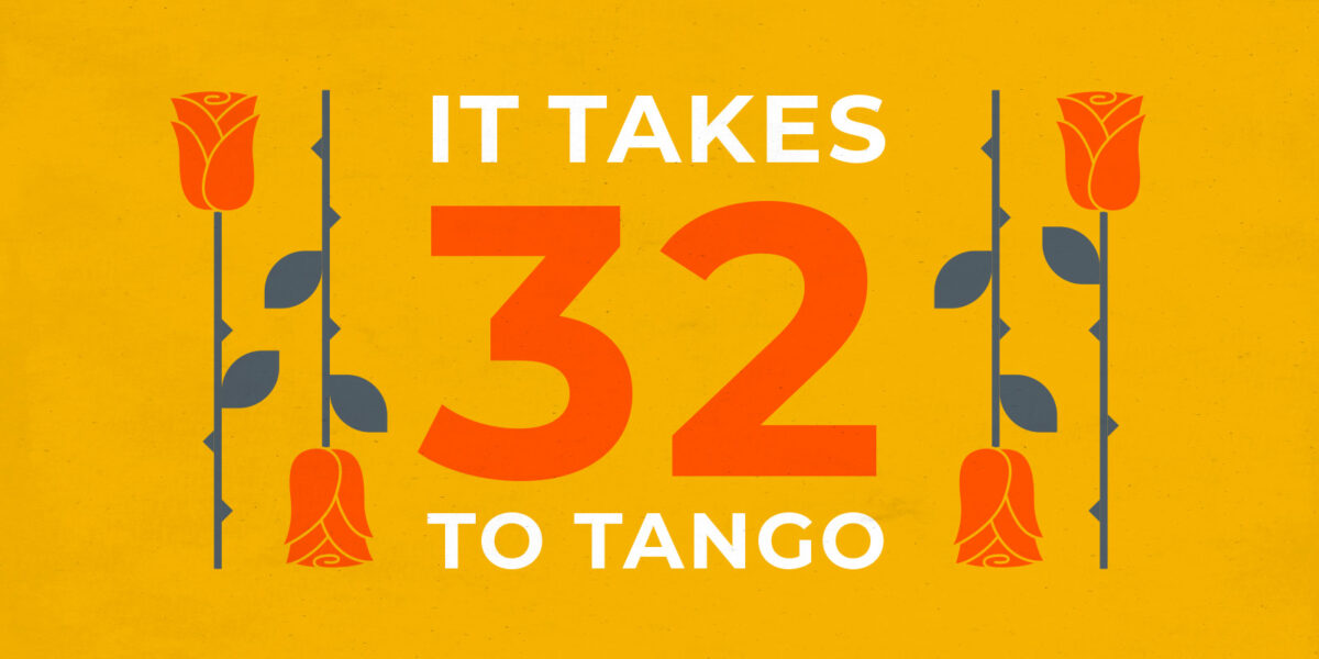 It Takes 32 to Tango